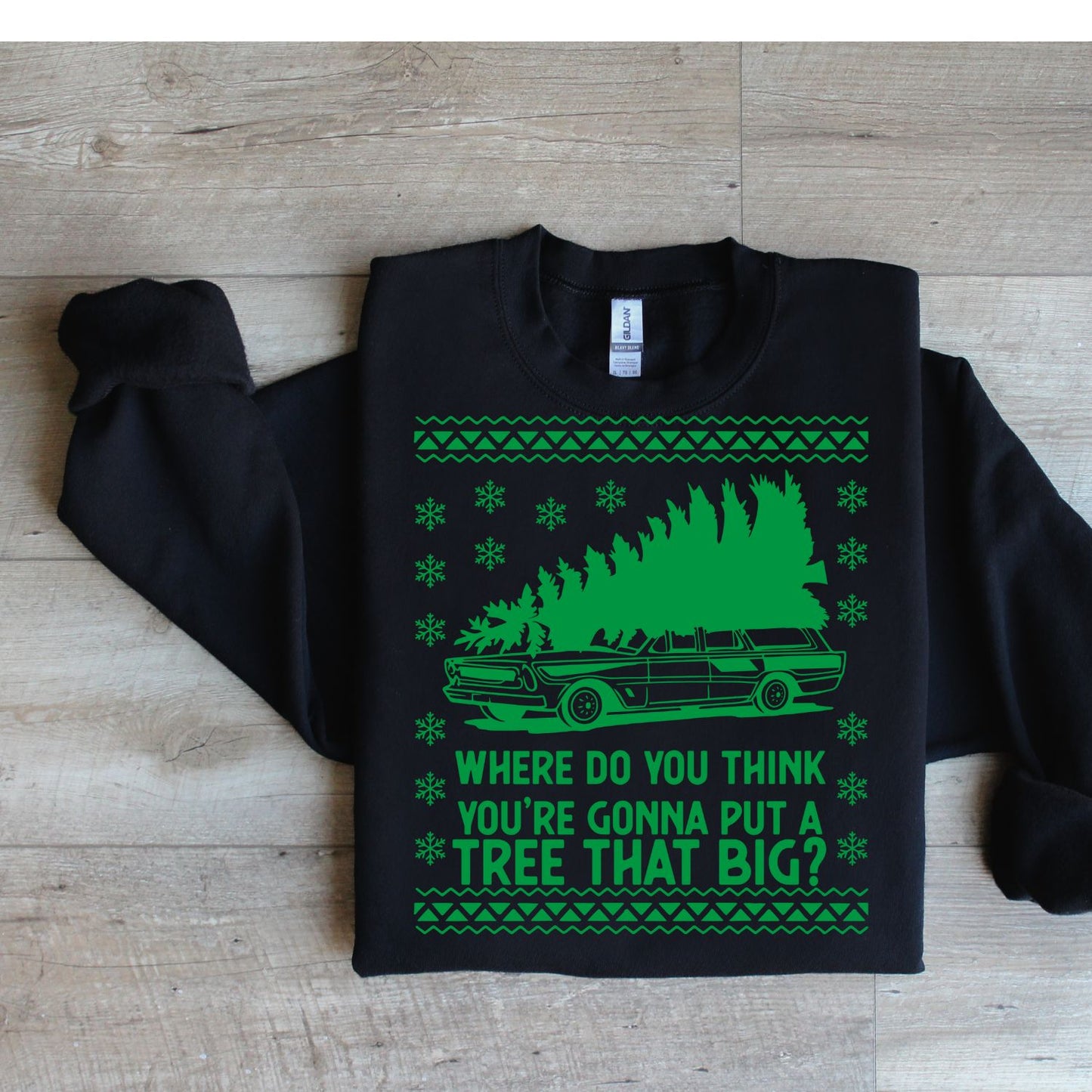 Where do you gonna put a tree that big? Christmas